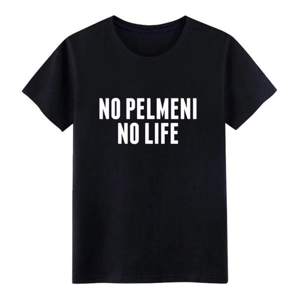 

no pelmeni no life russia russian latvia home t shirt men character cotton size s-3xl letter spring autumn shirt, White;black