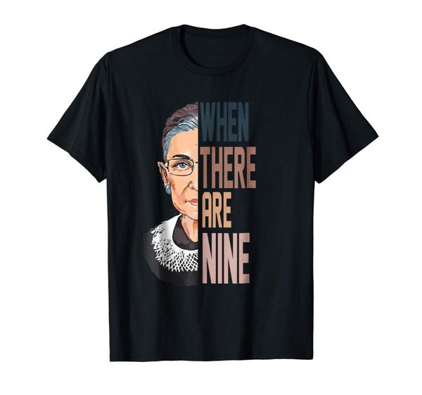 

2019 fashion men t shirt when there are nine ruth bader notorious rbg tshirt, White;black