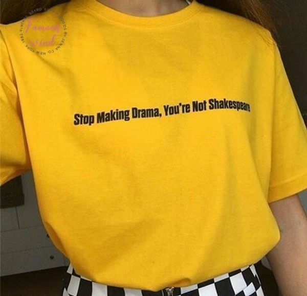 

прекратить драмы вы не шекспир unisix grunge t желтая футболка женщины хлопок graphic tumblr футболка корабль падения, White