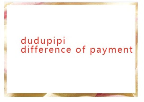 

Difference of payment different payment can contact to eller what product do you need eller have many product good product
