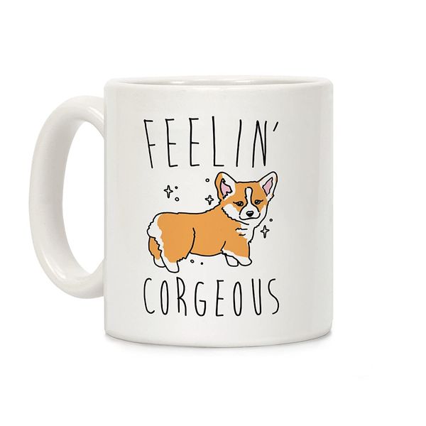 

feelin' corgeous white 11 ounce ceramic coffee mug, cute mug , coffe cups,gifts for women or men,dropshipping