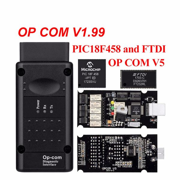 

op com v1.65 v1.78 v1.99 with pic18f458 ftdi op-com obd2 auto diagnostic tool for opel opcom can bus v1.7 can be flash update