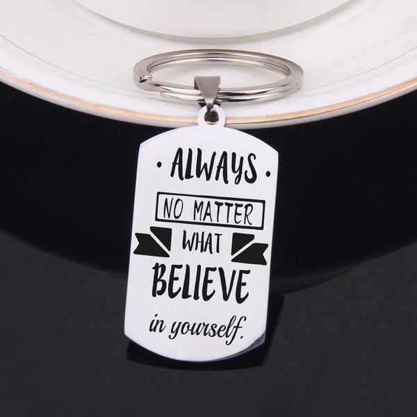 

flyangel inspire keychain engraved always no matter what believe in yourself key holder for friend bag charm gifts jewelry, Silver