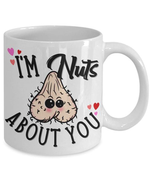 

im nuts about you mug nsfw humor valentines day dirty balls nuts scrotum gag gift for him or her birthday dropshipping