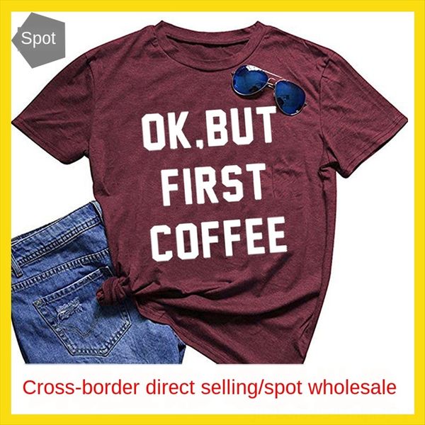 

women's clothing ok but first coffee letter short sleeve t-shirt women's clothing ok but first coffee letter short sleeve t-shirt, White