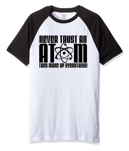 

t-shirt 2019 summer men' s t-shirts never trust an atom letter print funny tshirt fashion casual kpop raglan t shirt brand, White;black