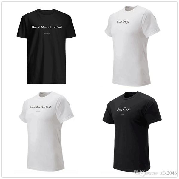

Board Man Gets Paid mens designer t-shirts Kawhi 2 Leonard Fun guy Fans Tops Tee Black White printed brand logos Basketball jersey shirt