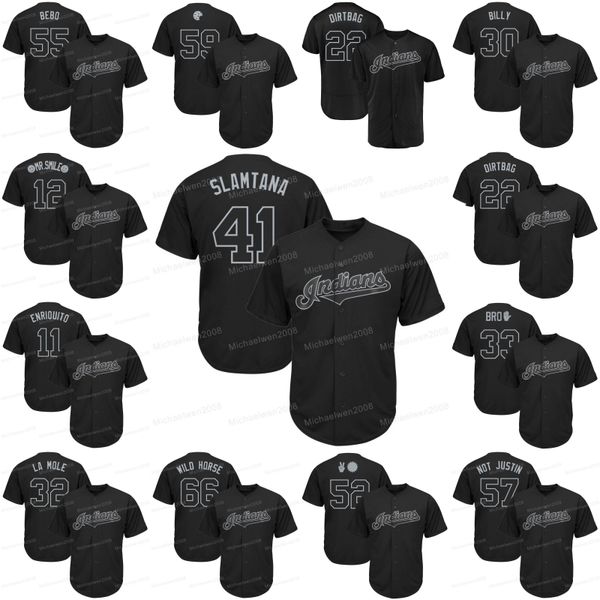 

Cleveland Players Weekend Indians Nickname MR. SMILE SLAMTANA ENRIQUITO NOT JUSTIN Mike Clevinger 33 BRO WILD HORSE Dirtbag BEBO Jersey