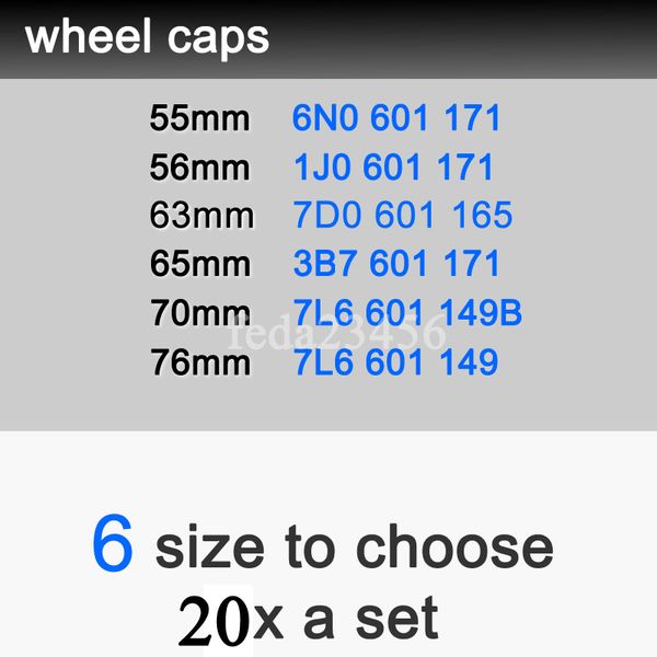 

20x 55mm 6n0601171 56mm 1j0601171 65mm 3b7601171 70mm 7l6601149 76mm 7l6601149b 63mm 7d0601165 7m7601165 wheel center hub caps