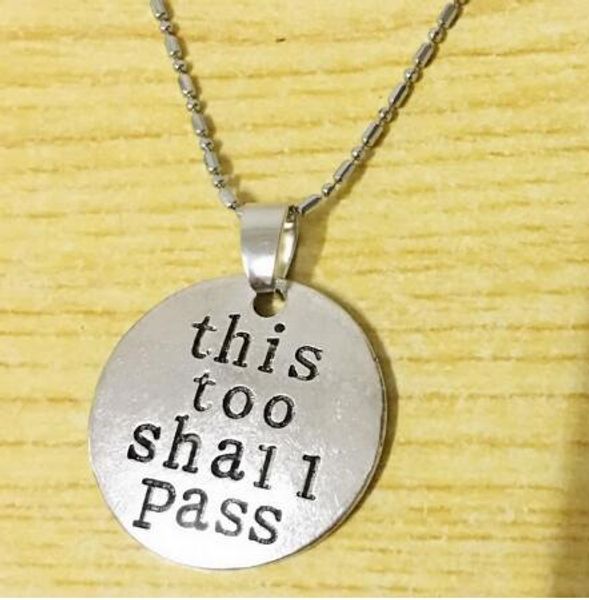 

10 шт. / лот горячие это слишком прохождение ожерелье, вдохновляющие цитаты, скорбь ювелирных изделий, разбитое сердце, подарок развод поощр, Silver