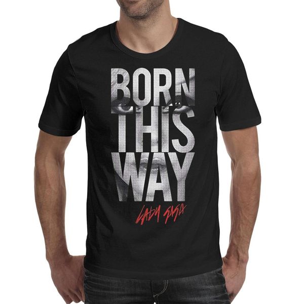 men design printing lady gaga born this way black t shirt printing undershirt cool make a friends shirts slim fit t shirt cute neon bas funny printed ways to make a tshirt cute