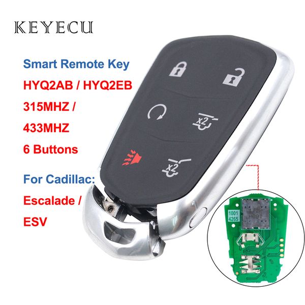 

keyecu 6 buttons smart remote car key hyq2ab 315mhz hyq2eb 433mhz id46 chip for escalade esv 2015 2016 2017 2018 2019