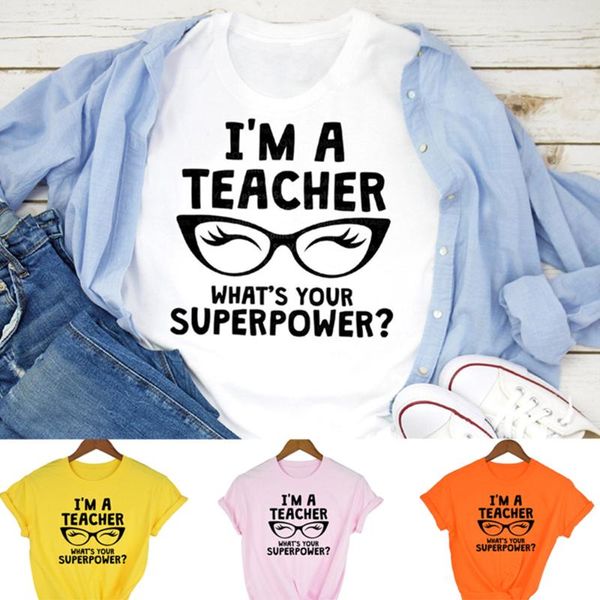 

women's t-shirt i' a teacher what's your superpower black glasses women tee shirt pink white clothes graphic t shirts gift f