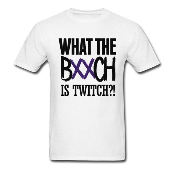 

custom t-shirt new coming crewneck what the bxxch is twitch pure cotton men shirts summer short sleeve tee shirts, White;black