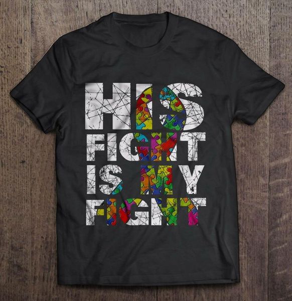 

his fight is my fight autism awareness men shirt s-6xl made in usa(1, White;black