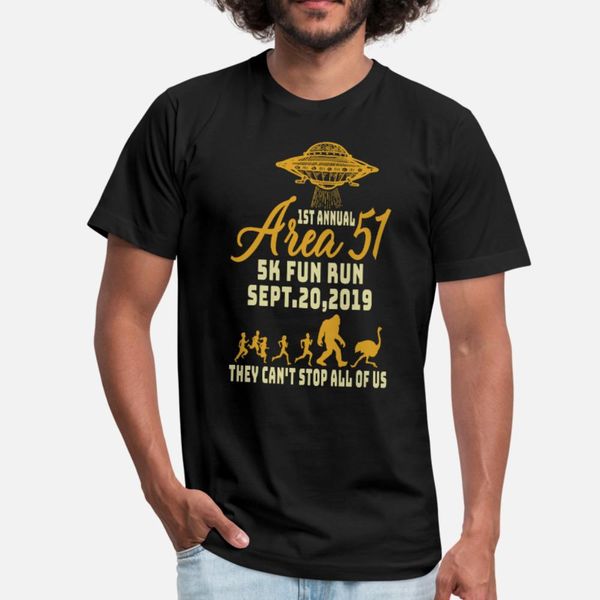 

area 51 ufo 5k fun run they can t sall of us t shirt men customize tee shirt euro size s-3xl basic solid cute casual summer shirt