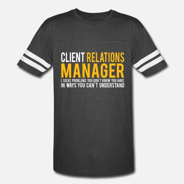 

client relationships manager client relationship t shirt men design short sleeve o neck family gift fashion summer unique shirt