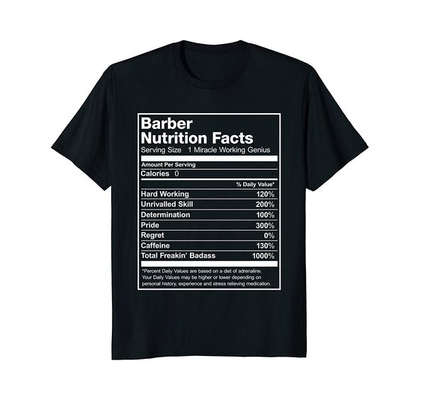 

2019 100% cotton barber nutrition facts funny t-shirt tee shirt