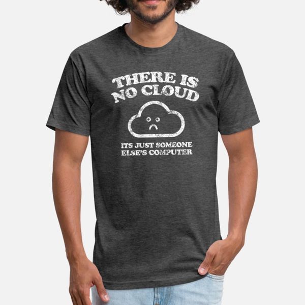 

computer no cloud geek pun apparel t shirt men create 100% cotton o neck leisure gift fashion spring original shirt