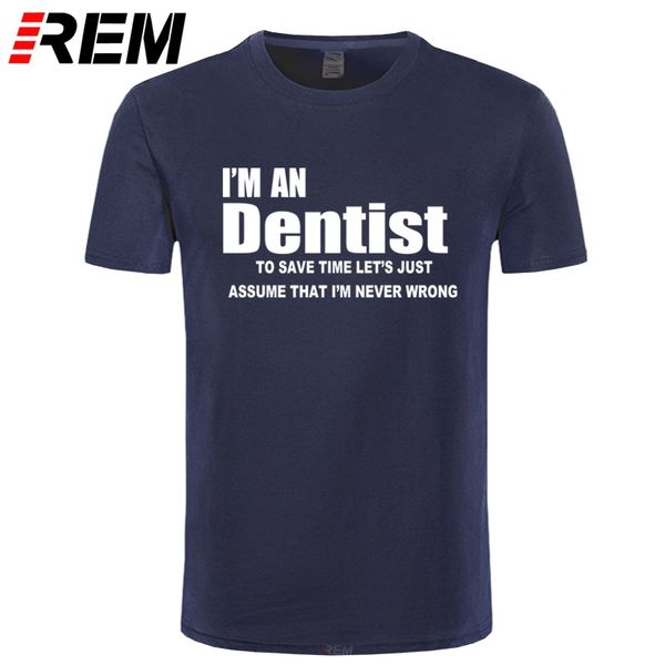 

rem funny gift for dentist profession dds t shirt men custom pattern cotton short sleeve man joke present t-shirt casual