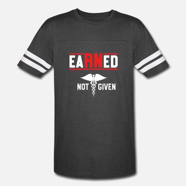 

earned not given nurse nursing graduation rn t shirt men knitted cotton o neck clothing graphic building spring autumn natural shirt
