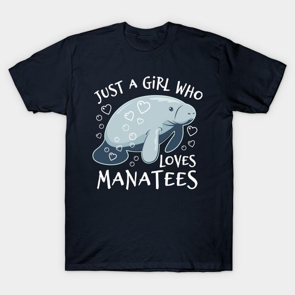 

men's t-shirts men t-shirt just a girl who loves manatees cute manatee tshirt women t shirt, White;black