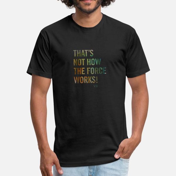 

how the force works t shirt men design 100% cotton euro size s-3xl clothes anti-wrinkle fashion spring autumn slim shirt