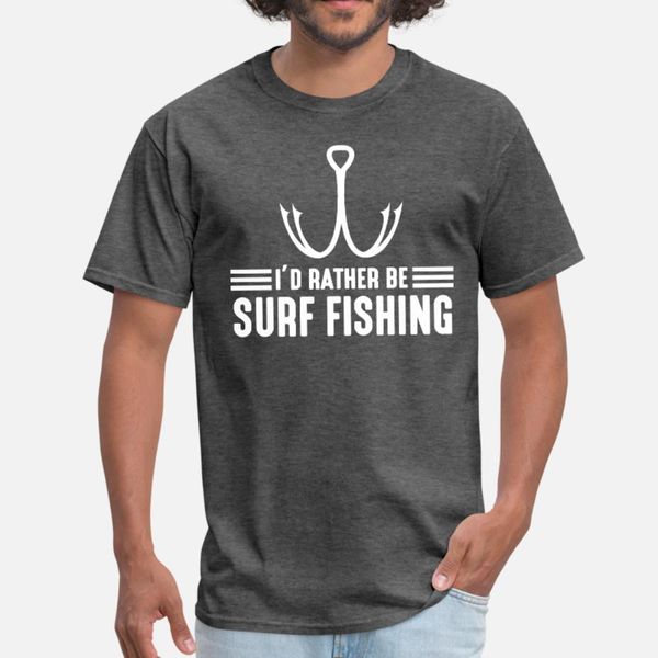 

i d rather be surf fishing funny dad fishing gift t shirt men printed tee shirt plus size 3xl normal fit comical spring letters shirt