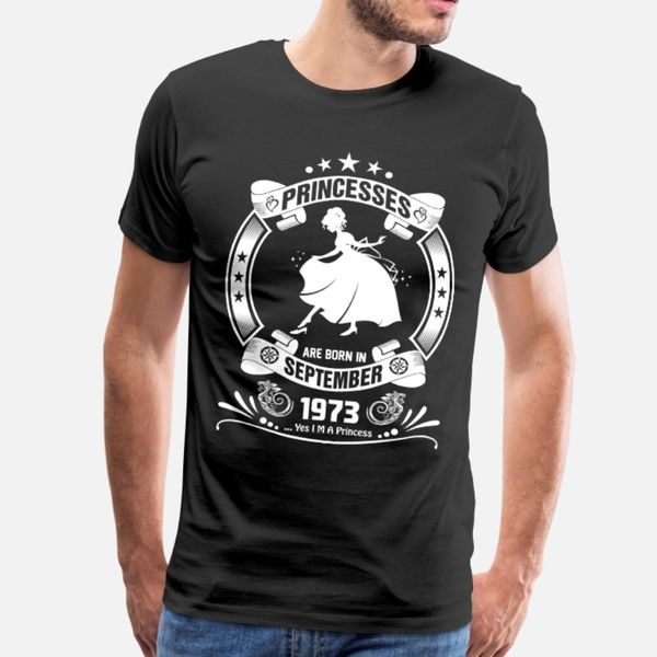 

priencesses are born in september 1973 t shirt men custom cotton s-xxxl novelty cute breathable spring novelty shirt