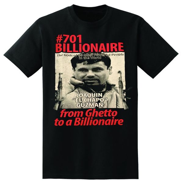 

#701 billionaire el chapo gusman men funny t-shirt