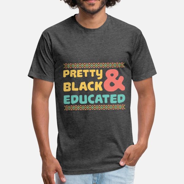 

pretty black educated 90s style gift print t shirt men customize short sleeve o-neck standard gift funny casual spring letters shirt