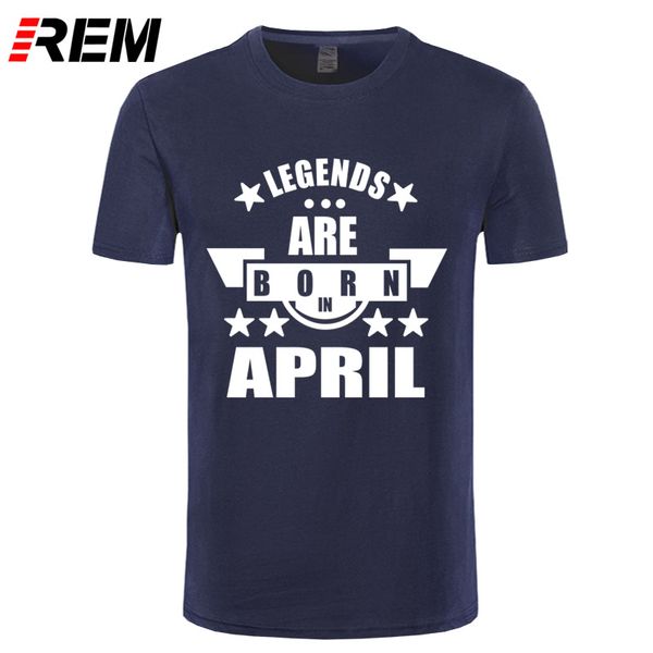 

rem novelty legends are born in april funny birthday gift men's cotton t shirt man cool short sleeve tees