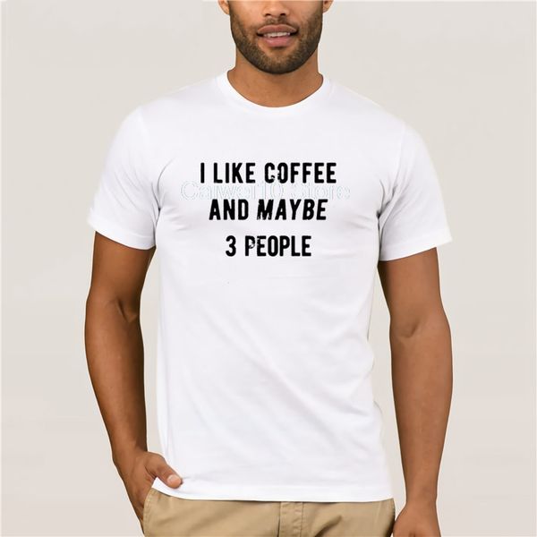 

tshirt men i like coffee and maybe 3 people funny sarcastic for guys fashion classic unique men's cool t-shirt