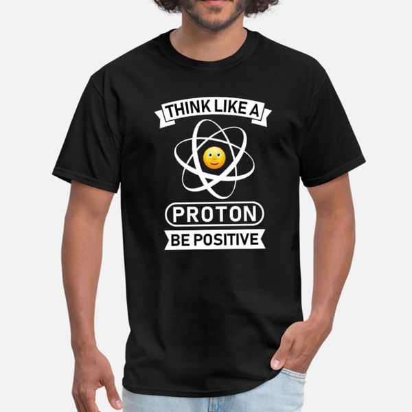 

proton be positive t shirt men designer tee shirt round collar unique sunlight breathable spring autumn vintage shirt