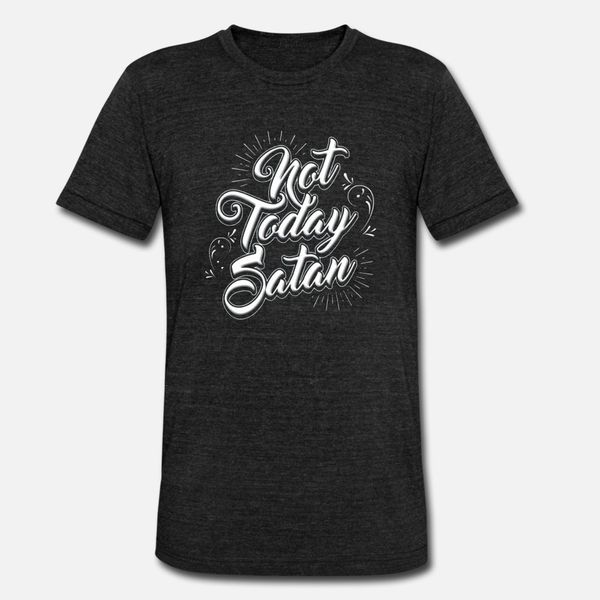 

not today satan t shirt men personalized 100% cotton crew neck standard gift humor spring autumn letters shirt