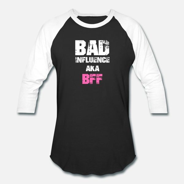 

bad influence aka bff funny quote saying t shirt men personalized 100% cotton crew neck male anti-wrinkle fashion summer style shirt