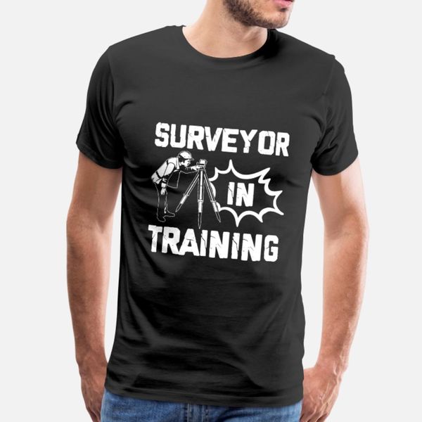 

surveyor in training t shirt men knitted cotton euro size s-3xl family fit comfortable summer cool shirt