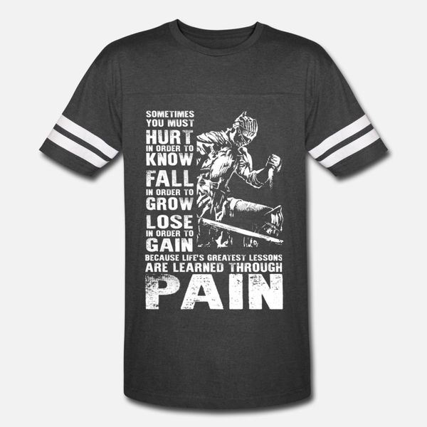 

dark souls уроки усваиваются через боль t shirt men пользовательские tee shirt euro размер s-3xl формальное фитнес новая мода family рубашка