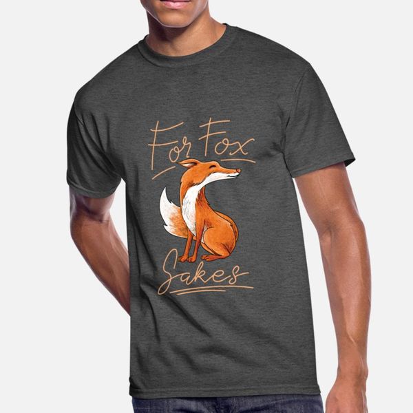 

for fox sakes cute cunning animal funny gif t shirt men design tee shirt s-xxxl letters fit new style spring original shirt