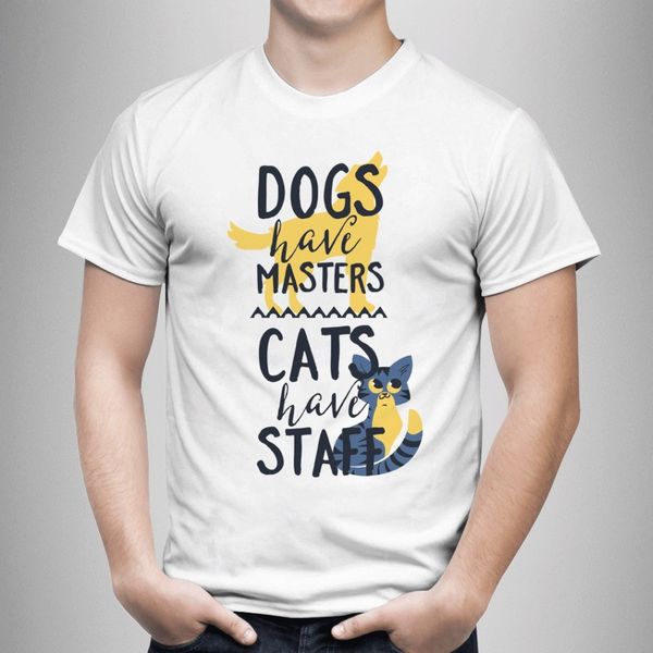 

новый 2019 мужчина t-shirt мода собака кошка masters have staff unisex смешные футболки cat dog lady man подарок смешного tee shirt