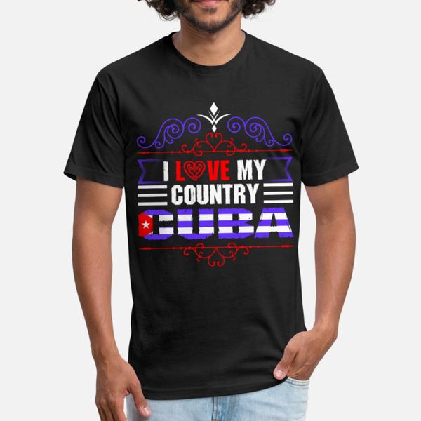 

i love my country cuba t shirt men designs tee shirt round collar clothing crazy funny casual spring pictures shirt