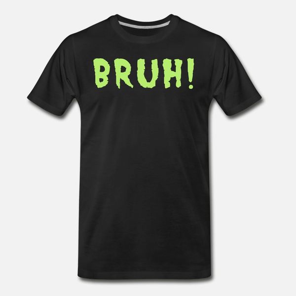 

bruh t shirt men custom short sleeve o-neck cool fitness casual spring formal shirt