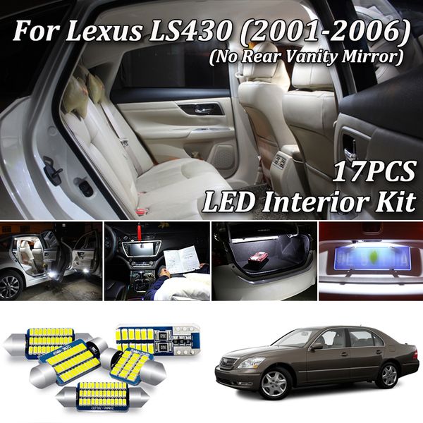 

17pcs no error canbus for ls 430 ls430 2001-2006 led interior light + license plate lamp kit (no rear vanity mirror