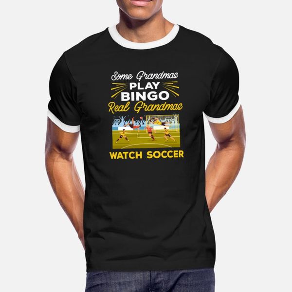 

grandmas play bingo real grandmas watch soccer t shirt men cute cotton s-xxxl formal cute humor summer standard