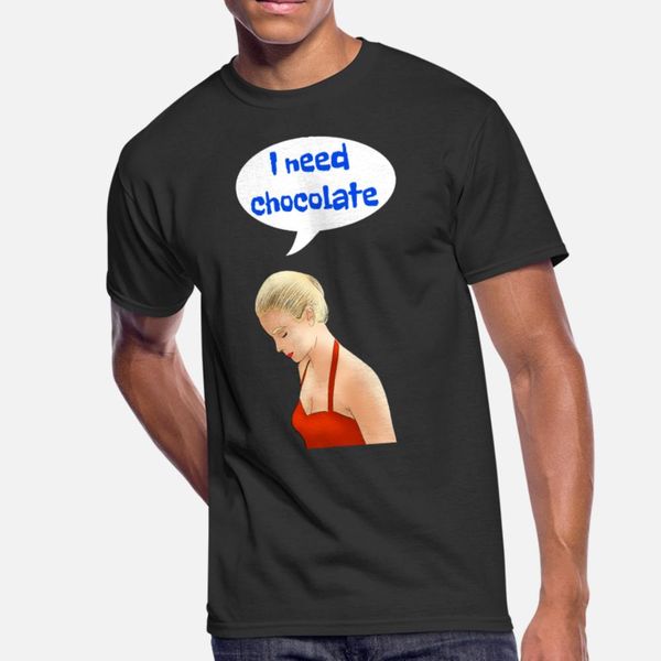 

i need chocolate retro elegant pop art girl t shirt men designer 100% cotton s-3xl letter crazy funny casual spring letters shirt