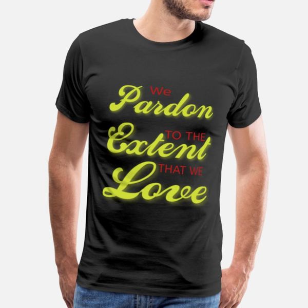

we pardon to the extent that we love t shirt men personalized 100% cotton plus size 3xl solid color loose building spring cool shirt