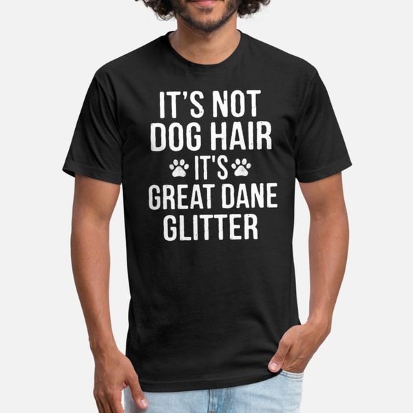 

it's not dog hair it's great dane glitter dog t shirt men knitted tee shirt round neck natural crazy comfortable spring pattern sh