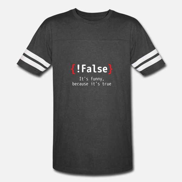 

false it's funny because it's true t shirt men sunlight tee shirt euro size s-3xl normal sunlight funny spring autumn standard shi