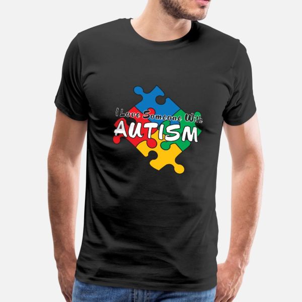 

i love someone with autism t shirt men designer tee shirt o-neck standard sunlight casual summer natural shirt