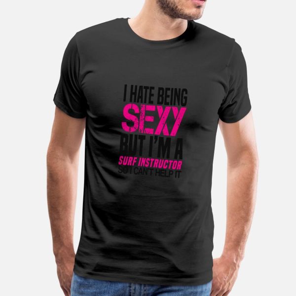 

i hate being surf instructor gif t shirt men printing cotton round neck normal anti-wrinkle new style summer style kawaii shirt